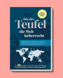 Wie der Teufel die Welt beherrscht (Bände 1-3), vollständig überarbeitete Neuauflage 2024: E-Book