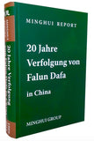 Minghui Report: 20 Jahre Verfolgung von Falun Dafa in China