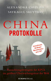 China-Protokolle: Vernichtungsstrategien der KPCh im größten Überwachungsstaat der Welt (Alexandra Cavelius, Sayragul Sauytbay)